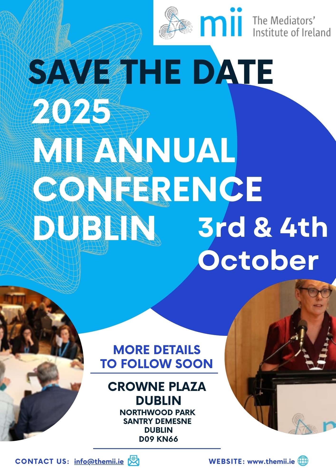 MII Annual Conference 2025. Save the Date 3rd and 4th October Crowne Plaza Northwood, Santry Dublin 9 More details coming soon.